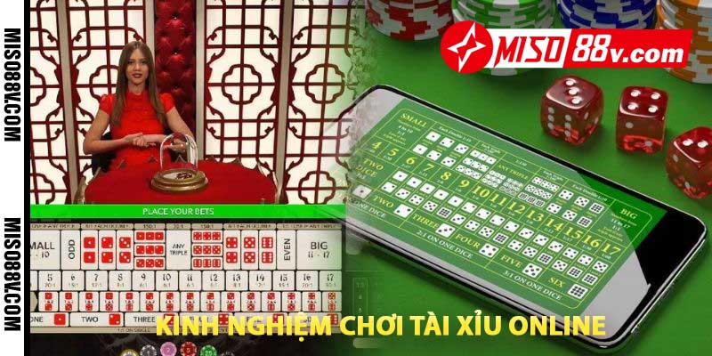 kinh nghiệm chơi tài xỉu online